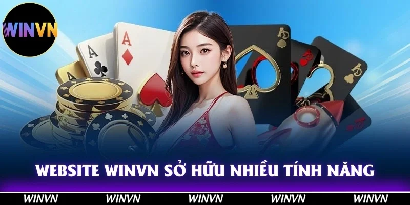 WINVN 35 Website Winvn sở hữu nhiều tính năng ấn tượng