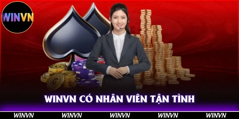 WINVN 34 Winvn có đội nhân viên tận tình, hỗ trợ hết mình